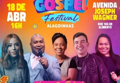 Alagoinhas: Bahia Gospel  promete atrair Alagoinhenses e pessoas de cidades vizinhas para um noite de fé e adoração